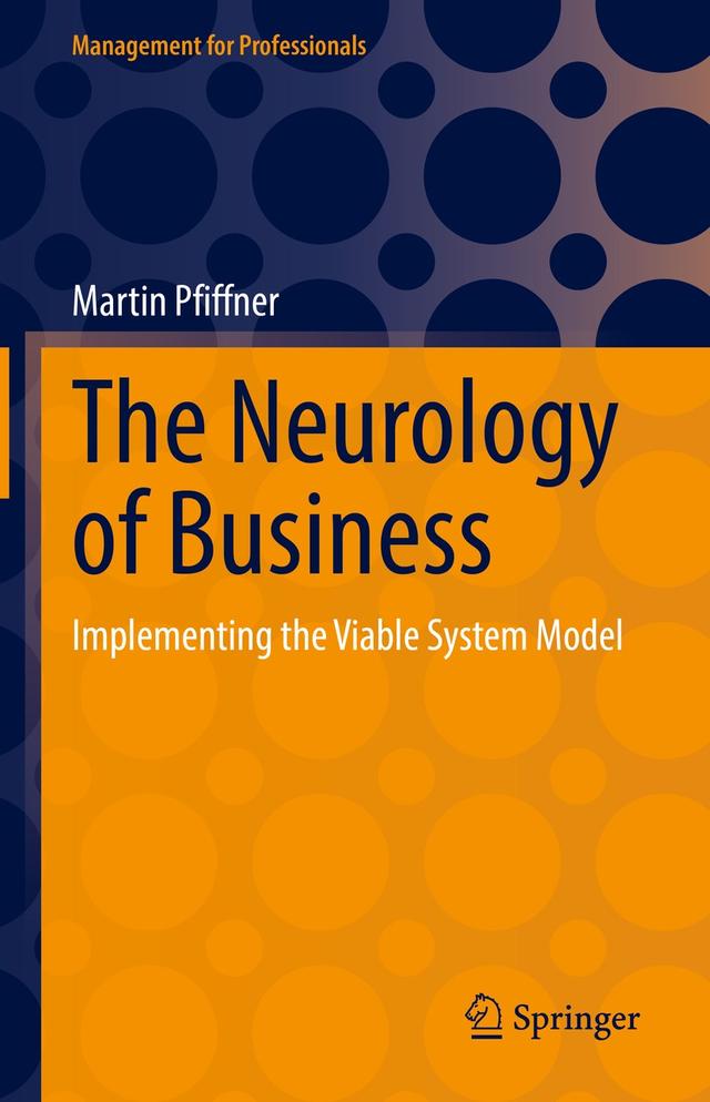 The Neurology of Business by Mark Kyburz, Martin Pfiffner