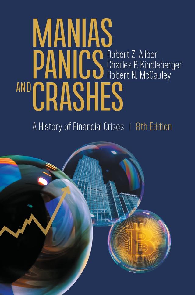 Manias, Panics, and Crashes by Charles P. Kindleberger, Robert N. McCauley, Robert Z. Aliber