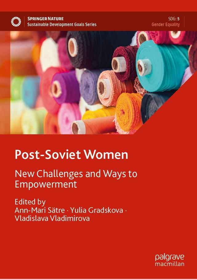 Post-Soviet Women by Ann-Mari Sätre, Vladislava Vladimirova, Yulia Gradskova