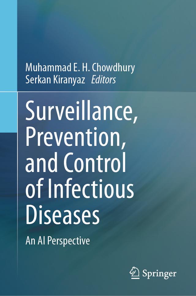 Surveillance, Prevention, and Control of Infectious Diseases by Muhammad E. H. Chowdhury, Serkan Kiranyaz