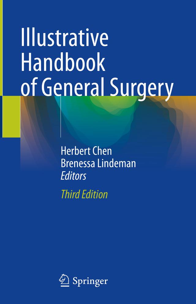 Illustrative Handbook of General Surgery by Brenessa Lindeman, Herbert Chen