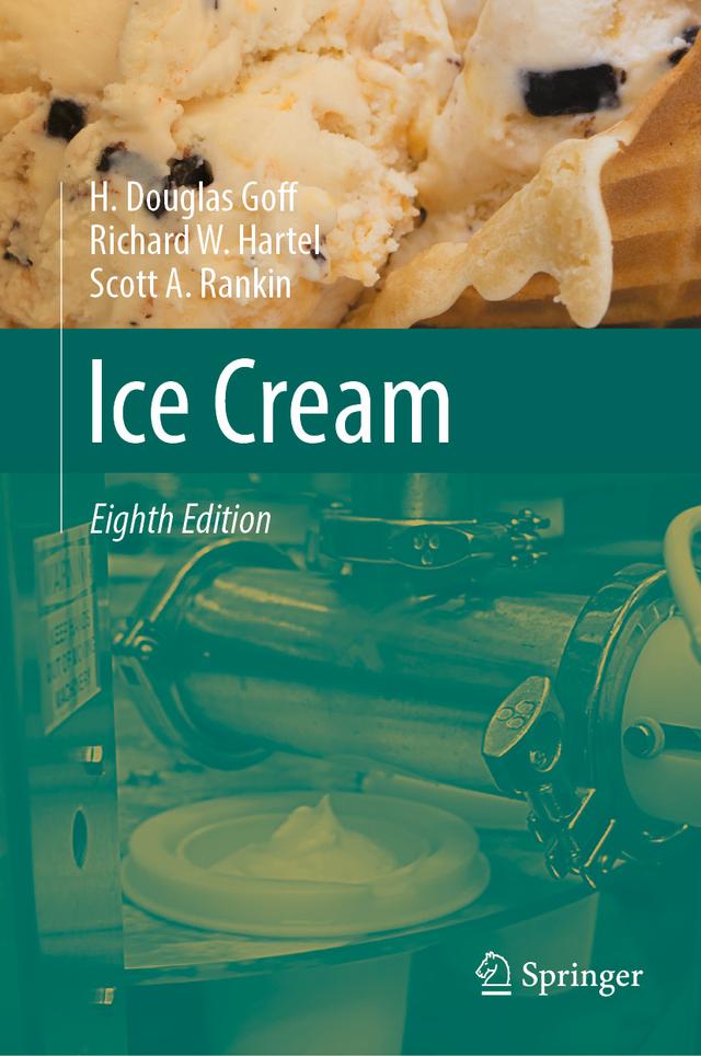 Ice Cream by H. Douglas Goff, Richard W. Hartel, Scott A. Rankin