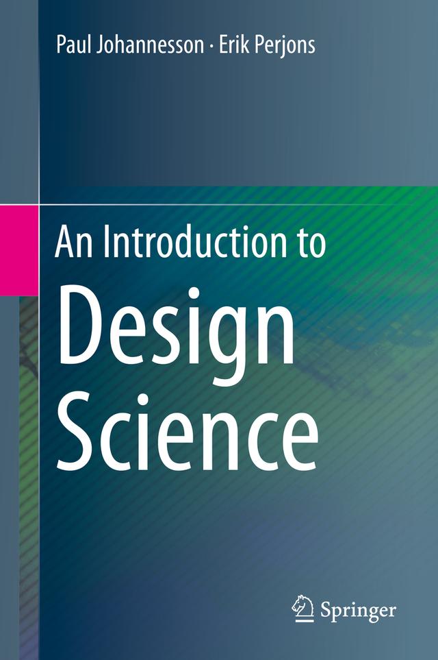 An Introduction to Design Science by Erik Perjons, Paul Johannesson