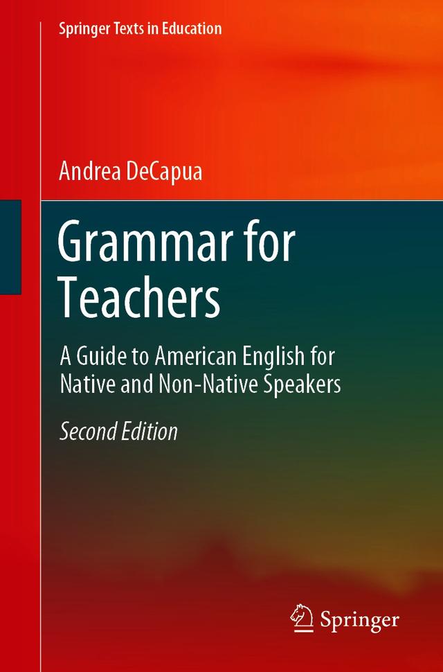 Grammar for Teachers by Andrea DeCapua