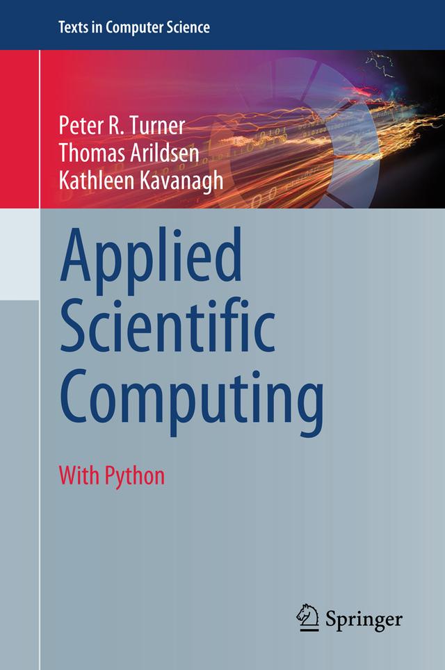 Applied Scientific Computing by Kathleen Kavanagh, Peter R. Turner, Thomas Arildsen
