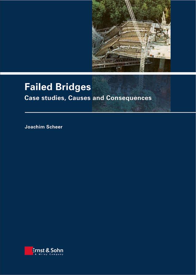Failed Bridges by Joachim Scheer, Linda Wilharm