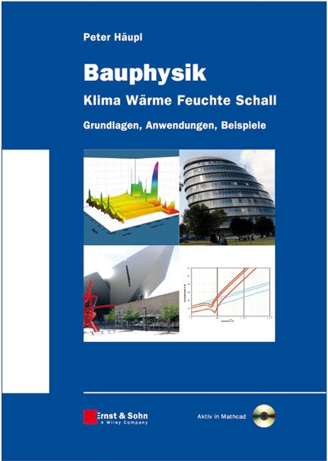 Bauphysik - Klima Wärme Feuchte Schall by Peter Häupl