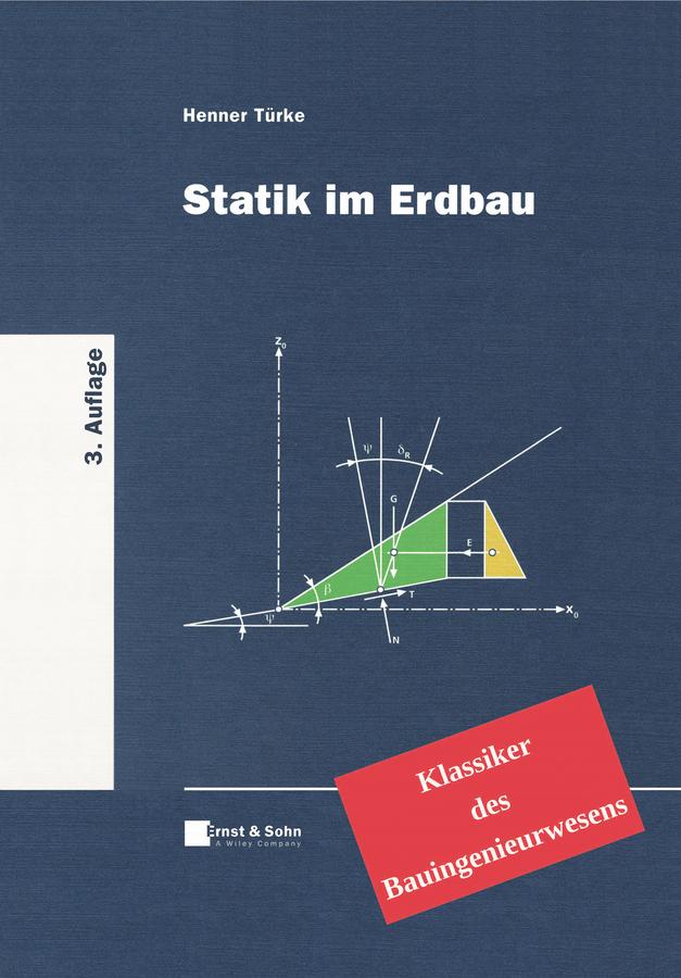 Statik im Erdbau by Henner Türke