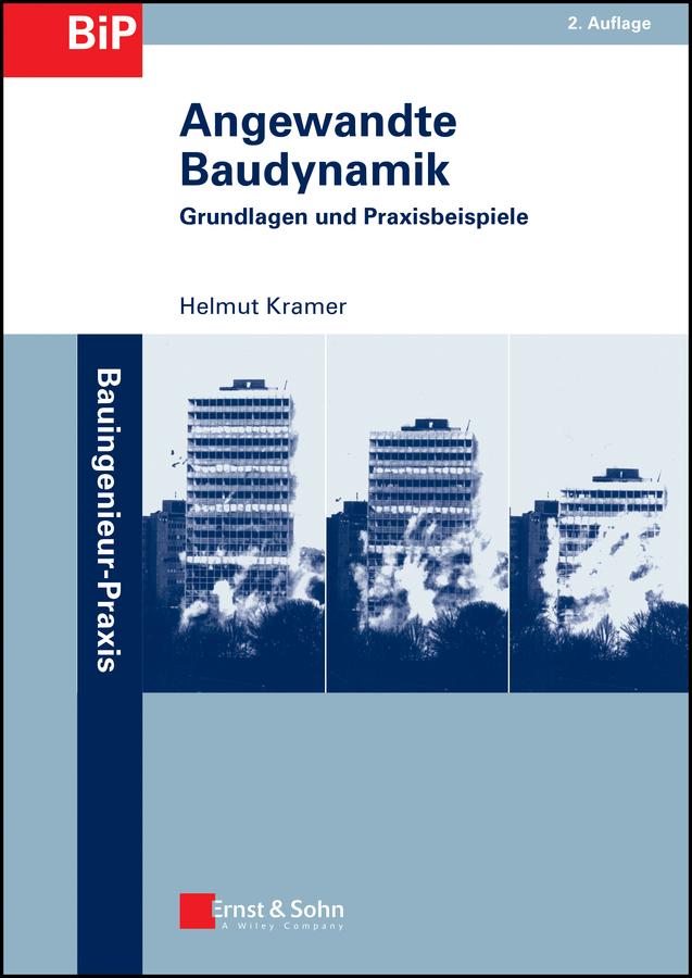 Angewandte Baudynamik by Helmut Kramer