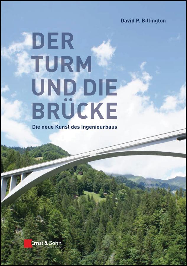 Der Turm und Brücke by David P. Billington
