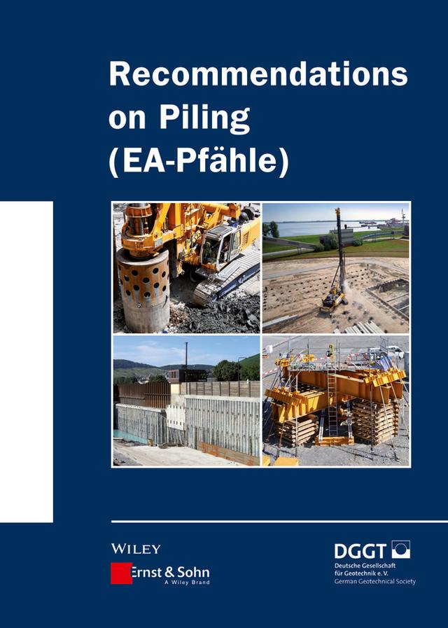 Recommendations on Piling (EA Pfähle) by Alan Johnson, Deutsche Gesellschaft für Geotechnik
