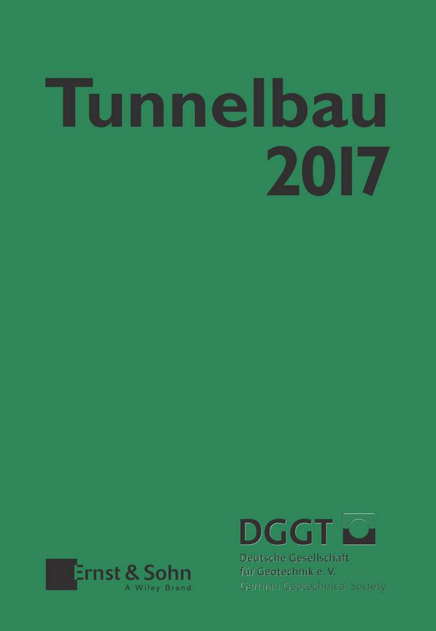 Taschenbuch für den Tunnelbau 2017 by Deutsche Gesellschaft für Geotechnik