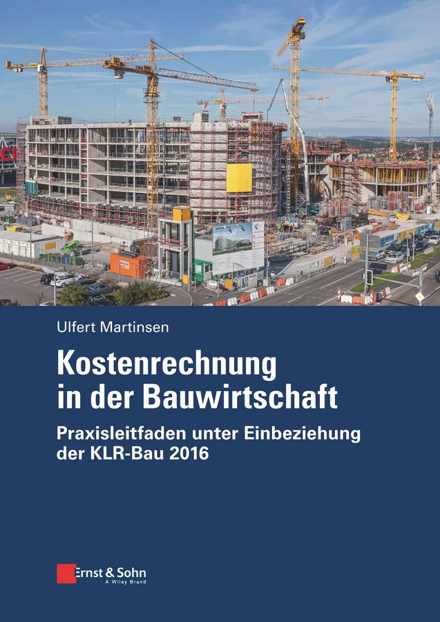 Kostenrechnung in der Bauwirtschaft by Ulfert Martinsen