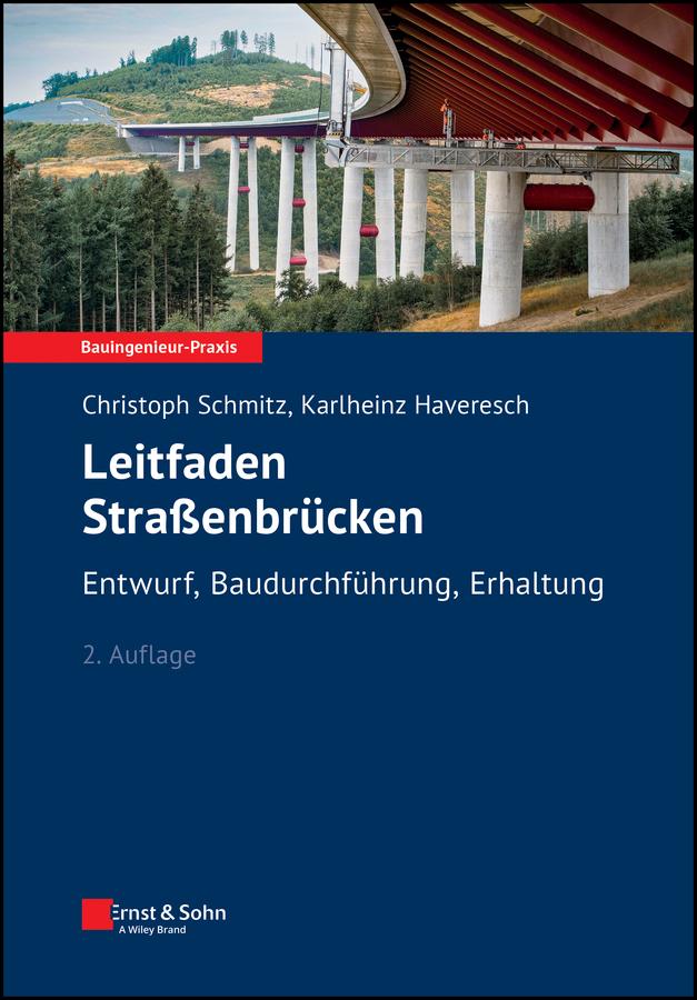 Leitfaden Straßenbrücken by Christoph Schmitz, Karlheinz Haveresch