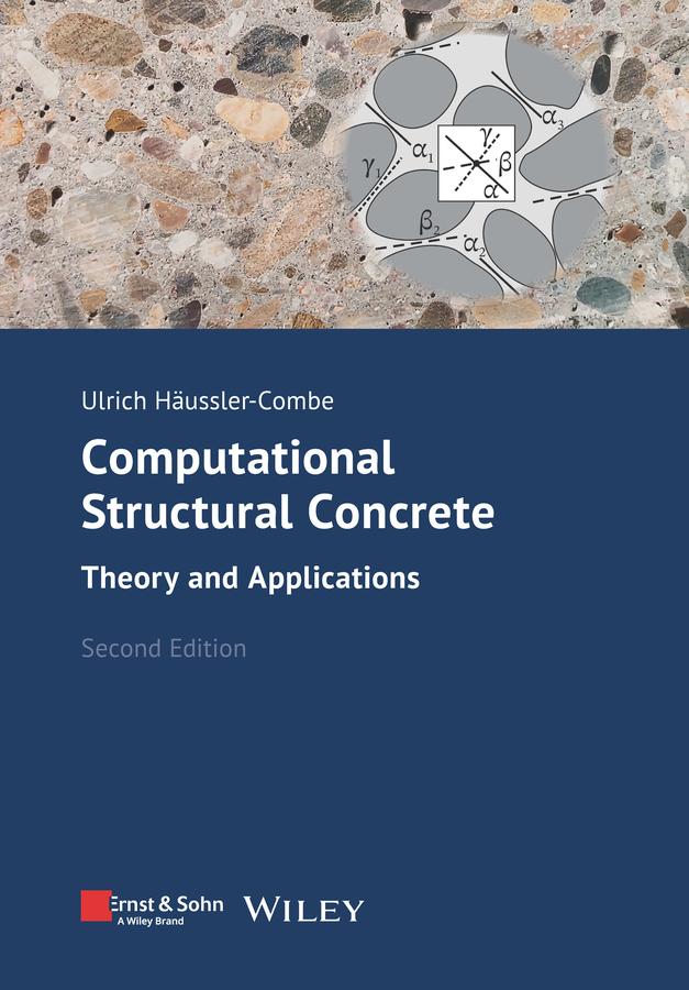 Computational Structural Concrete by Ulrich Häussler-Combe