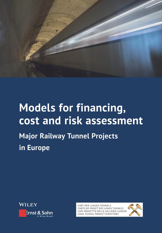 Models for Financing, Cost and Risk Assessment by Konrad Bergmeister