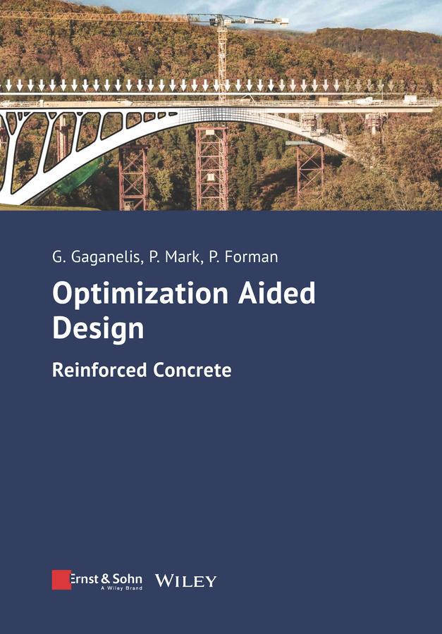 Optimization Aided Design by Georgios Gaganelis, Patrick Forman, Peter Mark