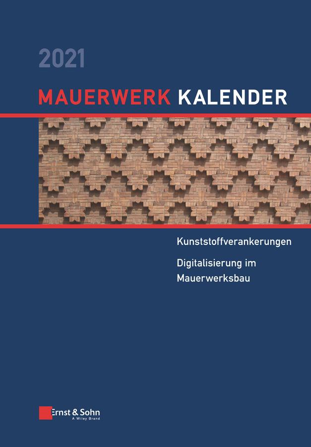 Mauerwerk-Kalender 2021 by Ernst & Sohn