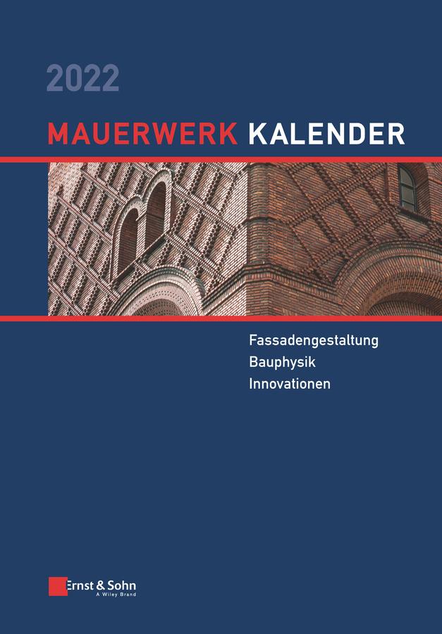 Mauerwerk-Kalender 2022 by Detleff Schermer, Eric Brehm