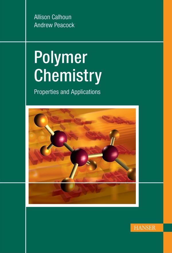Polymer Chemistry by Andrew J. Peacock