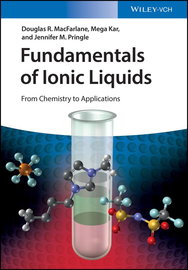 Fundamentals of Ionic Liquids by Douglas R. MacFarlane, Jennifer M. Pringle, Mega Kar