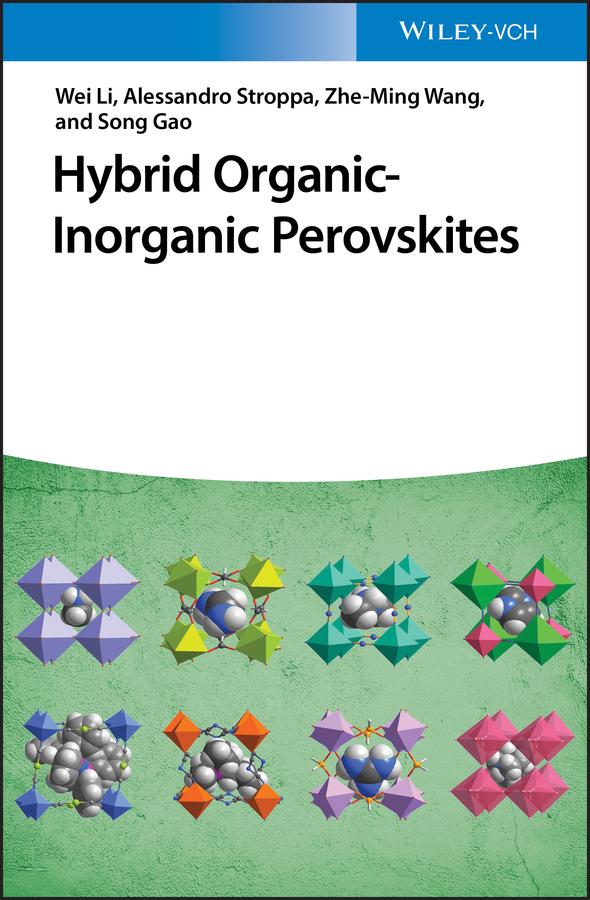 Hybrid Organic-Inorganic Perovskites by Alessandro Stroppa, Li Wei, Song Gao, Zhe-ming Wang