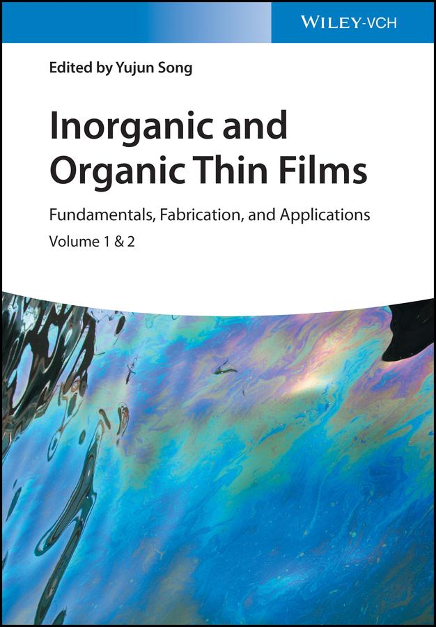 Inorganic and Organic Thin Films by Yujun Song