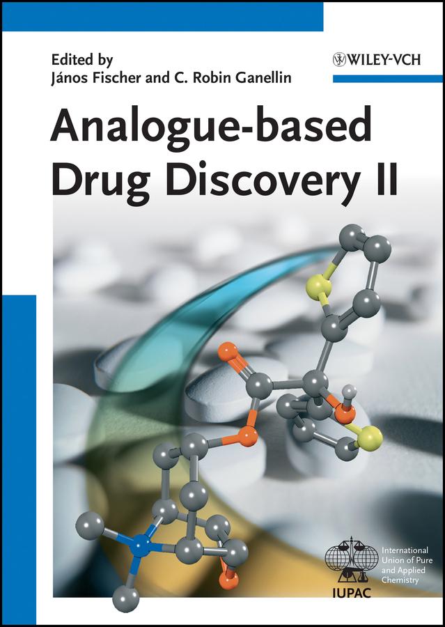 Analogue-based Drug Discovery II by C. Robin Ganellin, János Fischer