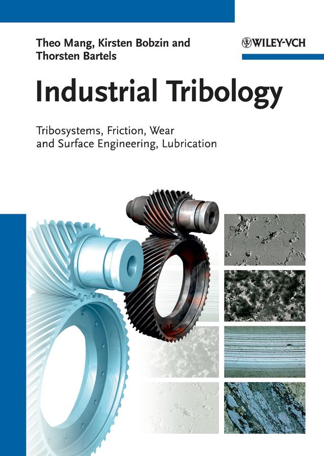 Industrial Tribology by Kirsten Bobzin, Theo Mang, Thorsten Bartels