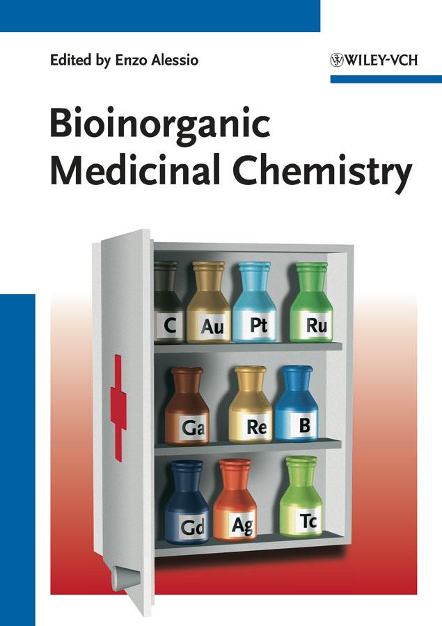 Bioinorganic Medicinal Chemistry by Enzo Alessio