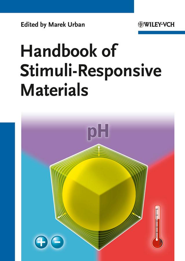 Handbook of Stimuli-Responsive Materials by Marek W. Urban