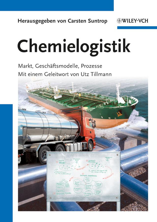 Chemielogistik by Carsten Suntrop, Utz Tillmann