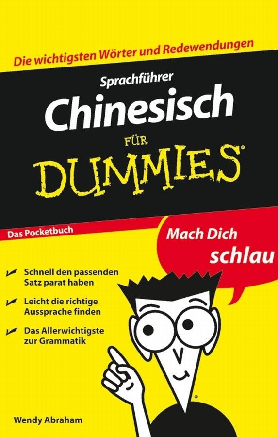 Sprachfuhrer Chinesisch fur Dummies Das Pocketbuch by Katrin Buchta, Wendy Abraham