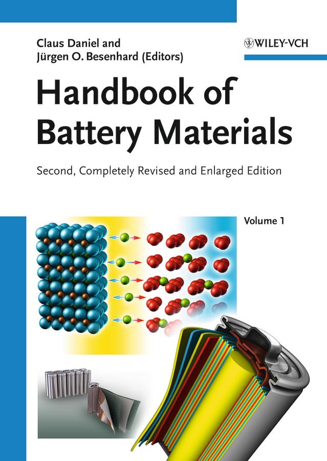 Handbook of Battery Materials by Claus Daniel, J. O. Besenhard