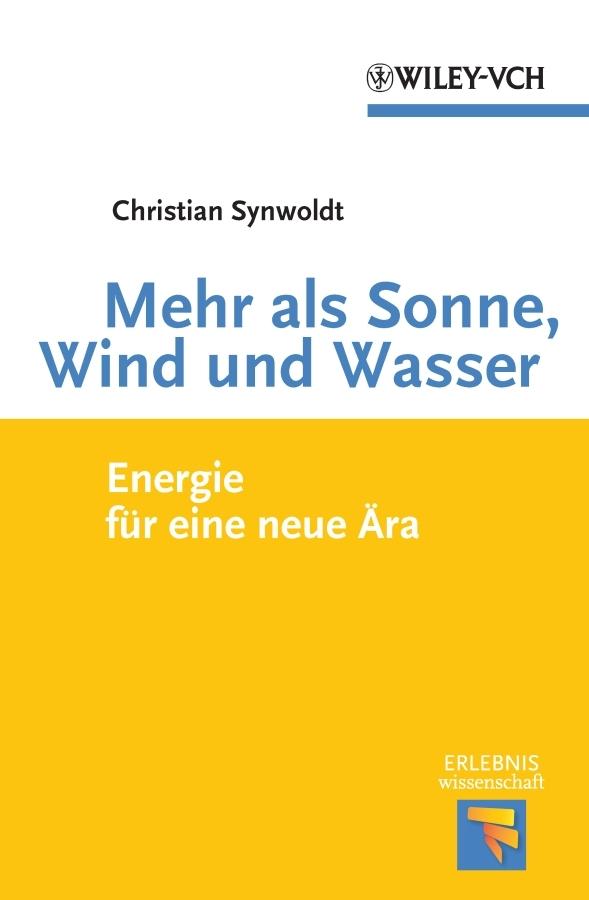 Mehr als Sonne, Wind und Wasser by Christian Synwoldt