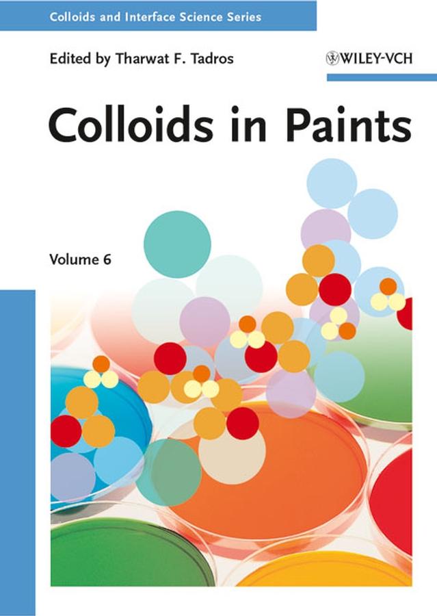 Colloids in Paints by Tharwat F. Tadros