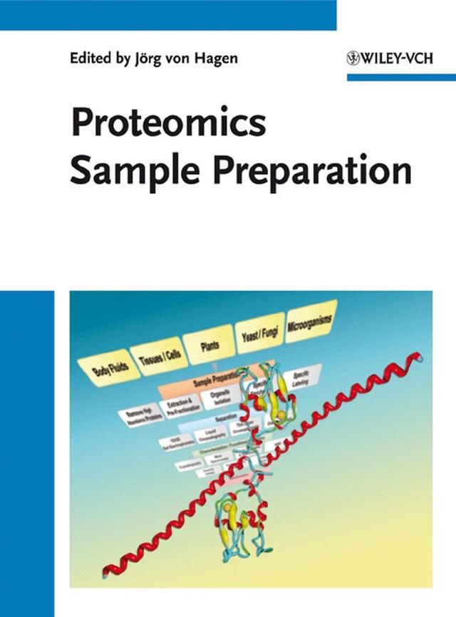 Proteomics Sample Preparation by Jörg von Hagen