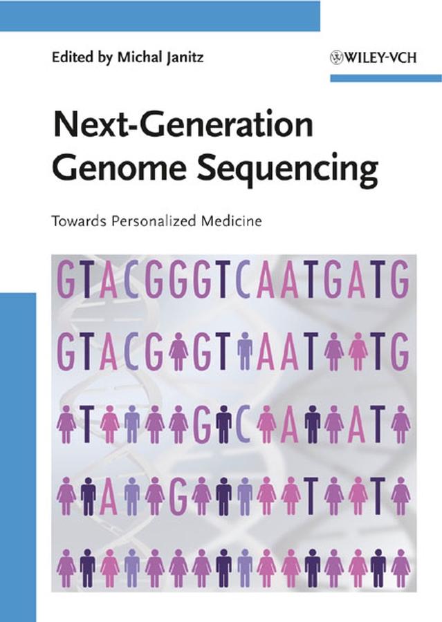 Next-Generation Genome Sequencing by Michal Janitz
