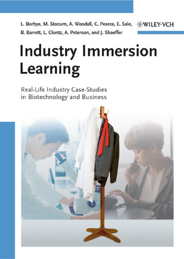 Industry Immersion Learning by Alan Woodall, Amy Peterson, Cedric Pearce, Elaine Sale, John Shaeffer, Lisbeth Borbye, Lucia Clontz, Michael Stocum, William Barrett