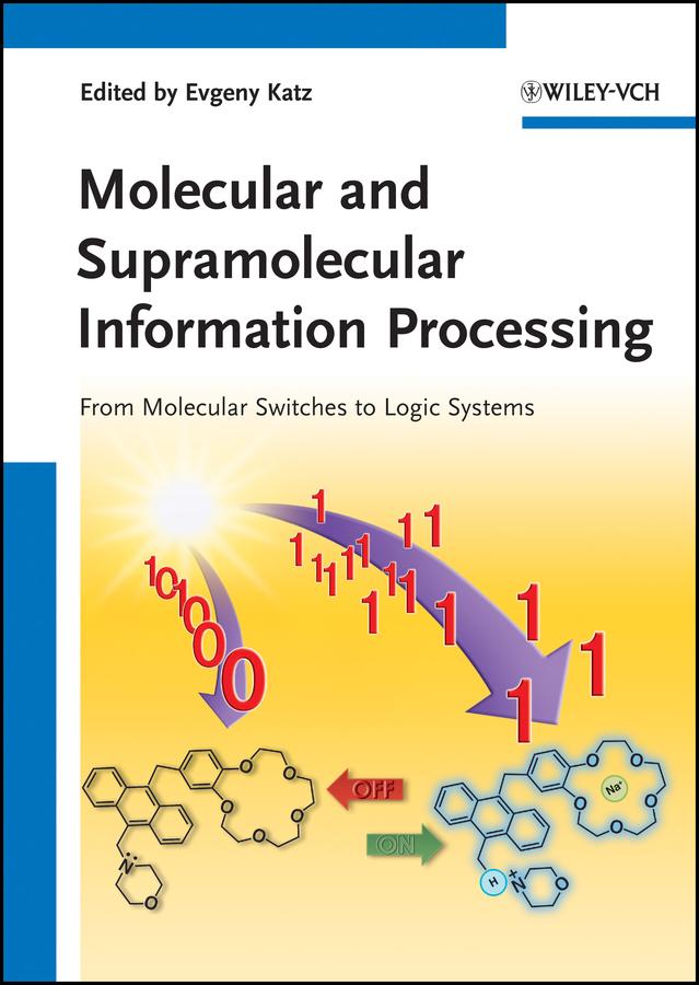 Molecular and Supramolecular Information Processing by Evgeny Katz
