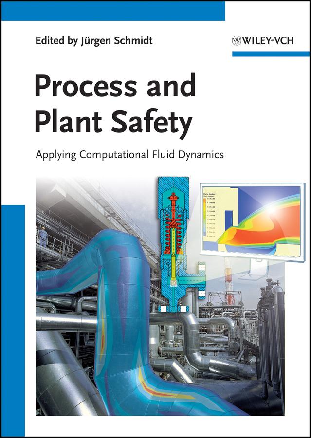 Process and Plant Safety by Jürgen Schmidt