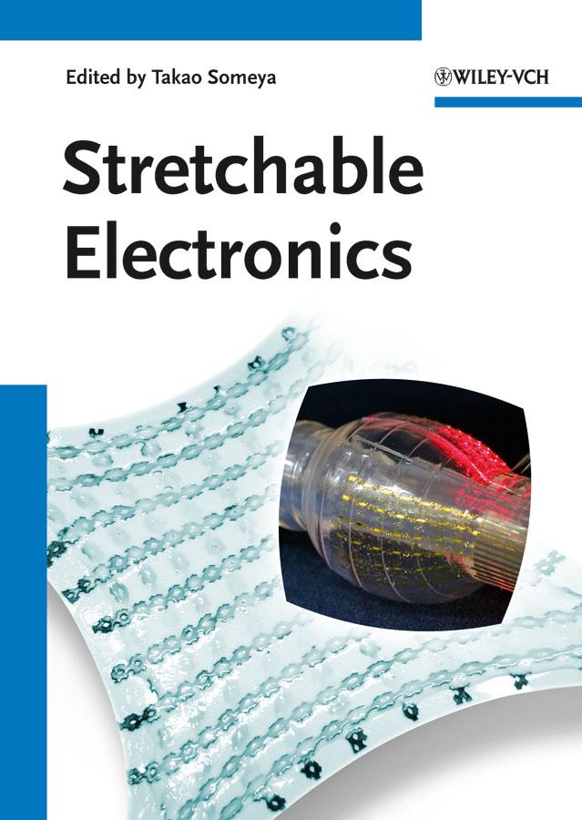 Stretchable Electronics by Takao Someya