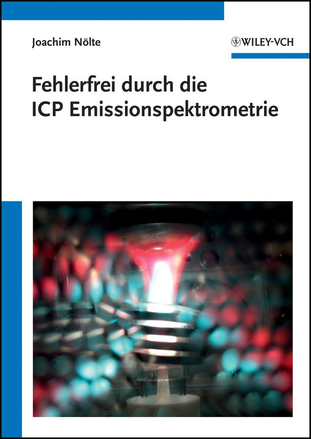 Fehlerfrei durch die ICP Emissionsspektrometrie by Joachim Nölte