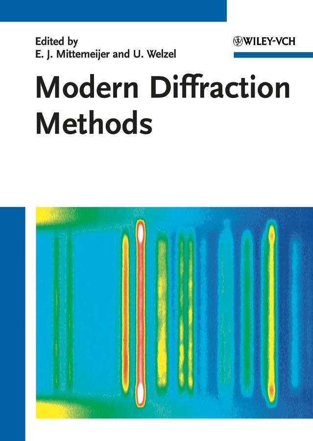 Modern Diffraction Methods by E. J. Mittemeijer, U. Welzel