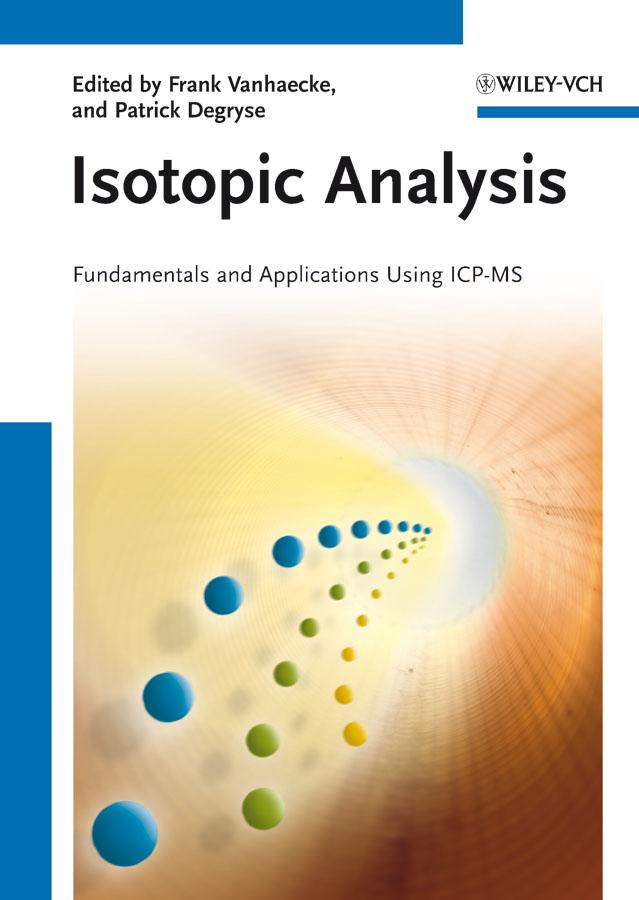 Isotopic Analysis by Frank Vanhaecke, Patrick Degryse