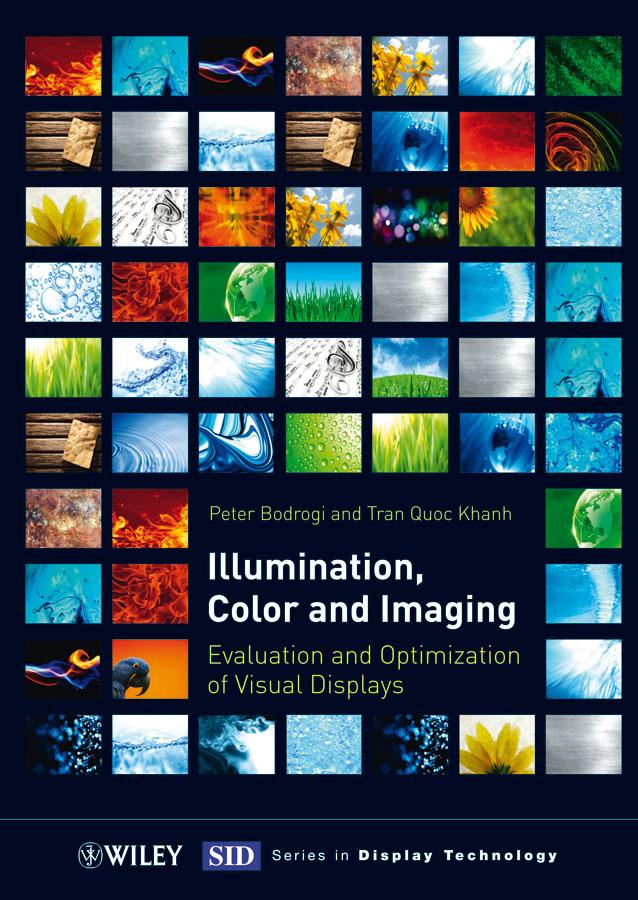 Illumination, Color and Imaging by P. Bodrogi, T. Q. Khan