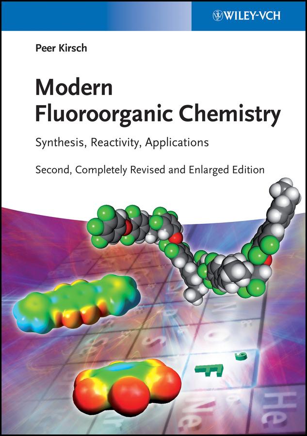 Modern Fluoroorganic Chemistry by Peer Kirsch