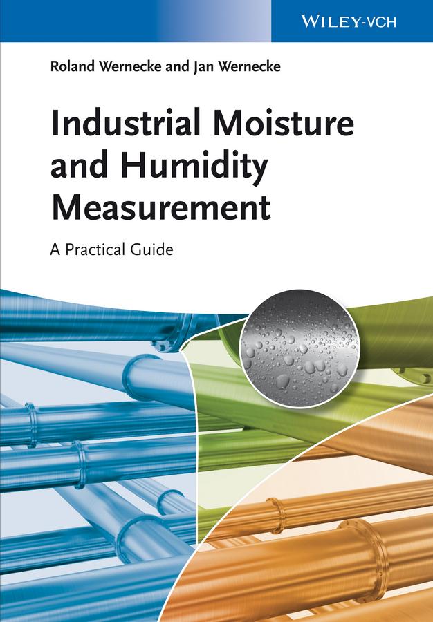 Industrial Moisture and Humidity Measurement by Jan Wernecke, Roland Wernecke