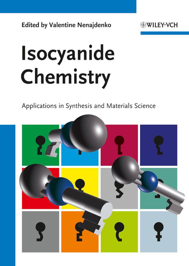 Isocyanide Chemistry by V. Nenajdenko