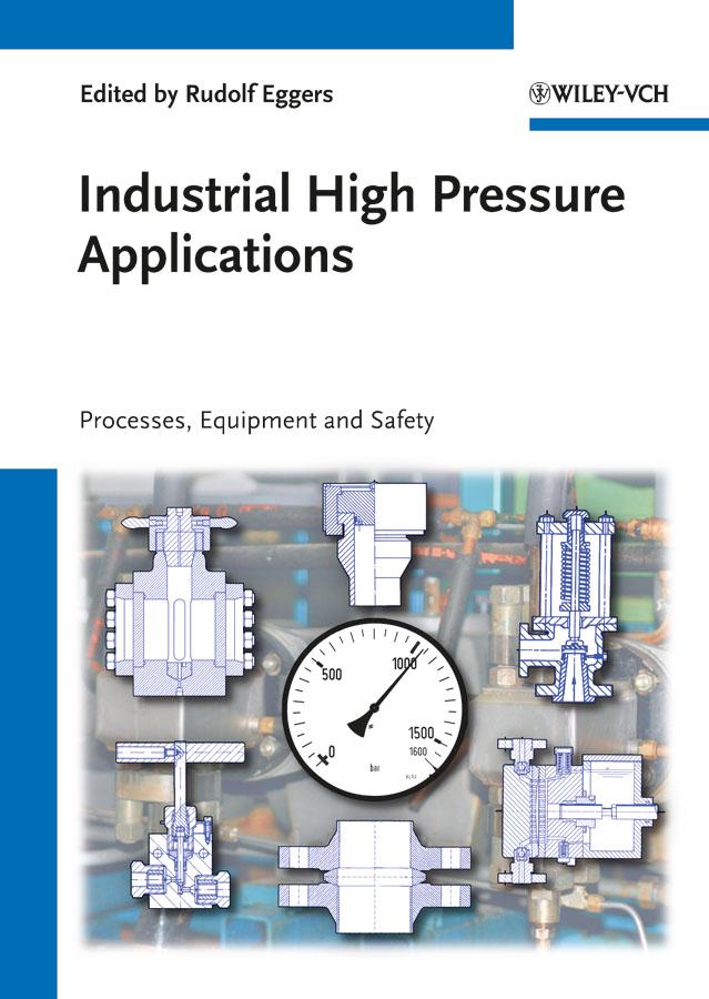 Industrial High Pressure Applications by Rudolf Eggers